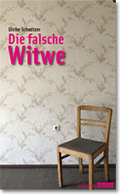 Ulrike Schmitzer: Die falsche Witwe (Buchcover)