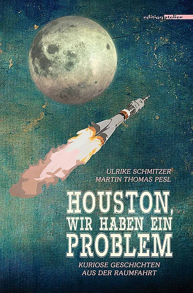 Ulrike Schmitzer: Houston, wir haben ein Problem (Buchcover)